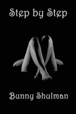 Bunny Shulman - Step by Step, Häftad