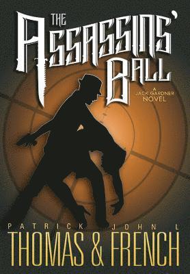 Patrick Thomas, John L French - Assassins' Ball, Inbunden