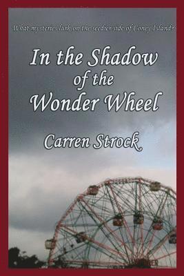 In the Shadow of the Wonder Wheel 1