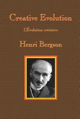 Henri-Louis Bergson - Creative Evolution, Häftad