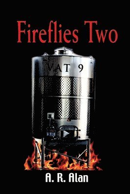 A R Alan, A. R. Alan, A.R. Alan - Fireflies Two-Vat 9, Häftad
