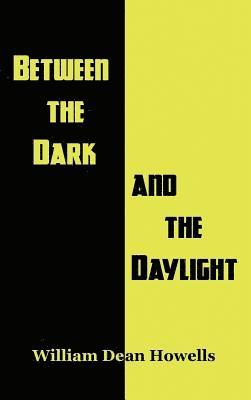 Between the Dark and the Daylight 1