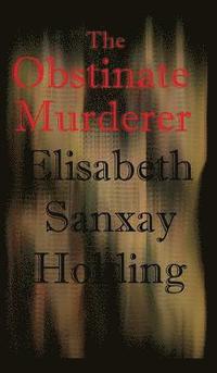 bokomslag The Obstinate Murderer