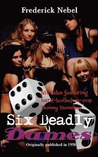 bokomslag Six Deadly Dames