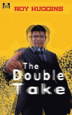 The Double Take 1