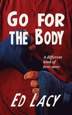 Go for the Body