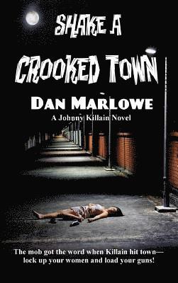 Shake a Crooked Town