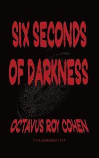 bokomslag Six Seconds of Darkness