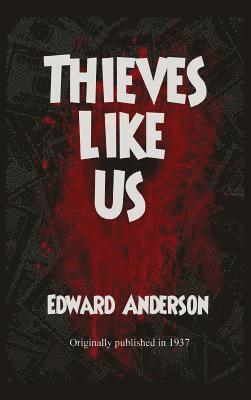 Thieves Like Us 1