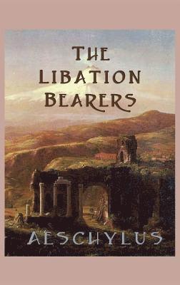 Libation-Bearers