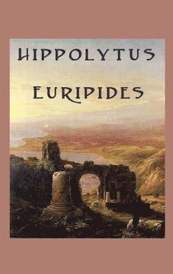 Euripides - Hippolytus, Inbunden
