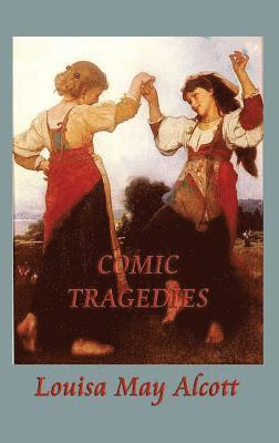 Comic Tragedies 1