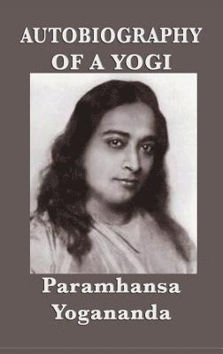 Paramhansa Yogananda - Autobiography of a Yogi, Inbunden