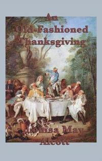 bokomslag Old-Fashioned Thanksgiving