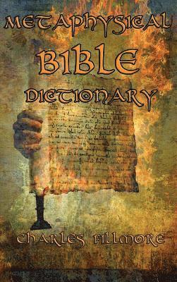 bokomslag Metaphysical Bible Dictionary