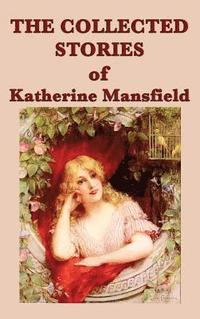 bokomslag The Collected Stories of Katherine Mansfield