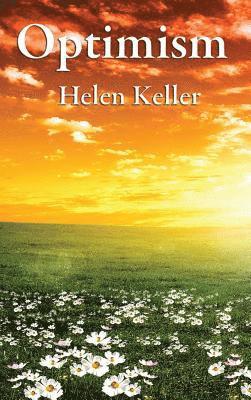 Helen Keller - Optimism, Inbunden