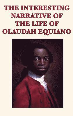 bokomslag The Interesting Narrative of the Life of Olaudah Equiano