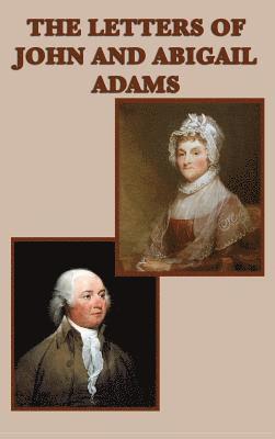 bokomslag The Letters of John and Abigail Adams