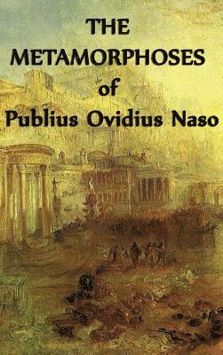 The Metamorphoses of Publius Ovidius Naso 1