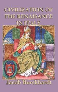 bokomslag Civilization of the Renaissance in Italy