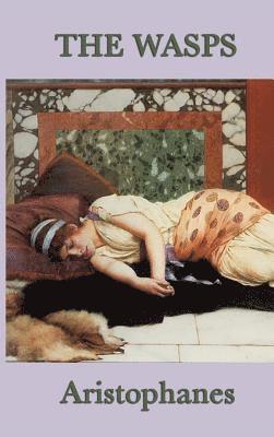 Aristophanes Aristophanes - Wasps, Inbunden