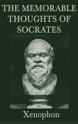 bokomslag The Memorable Thoughts of Socrates