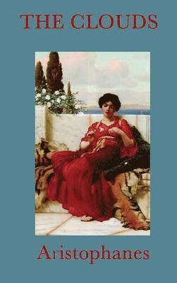 Aristophanes Aristophanes - Clouds, Inbunden