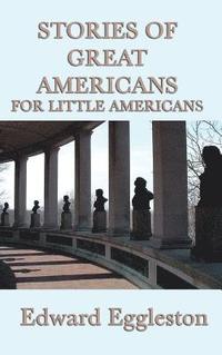 bokomslag Stories of Great Americans For Little Americans