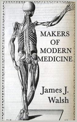 bokomslag Makers of Modern Medicine