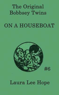 The Bobbsey Twins On a Houseboat 1
