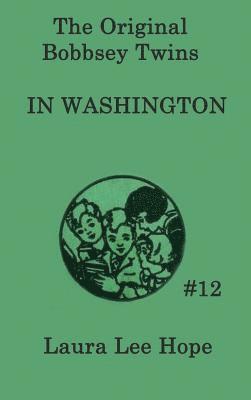 The Bobbsey Twins In Washington 1