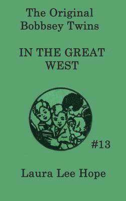 bokomslag The Bobbsey Twins In the Great West