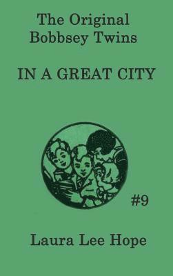 Laura Lee Hope - Bobbsey Twins In a Great City, Inbunden
