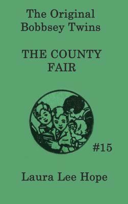 bokomslag The Bobbsey Twins at the County Fair