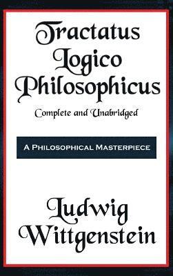 bokomslag Tractatus Logico-Philosophicus Complete and Unabridged