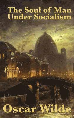 Soul of Man Under Socialism