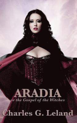 Aradia or the Gospel of the Witches 1