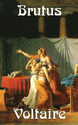 Voltaire, William F Fleming - Brutus, Inbunden
