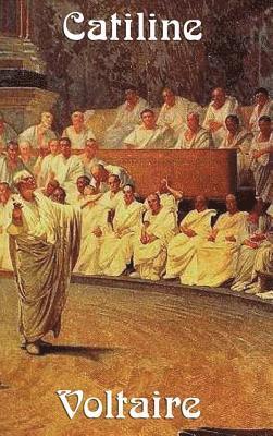 Voltaire, William F Fleming - Catiline, Inbunden