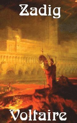 Voltaire - Zadig - A Philosophical Tale of Fate, Reason, and the Search for Happiness, Inbunden