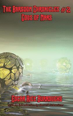 Edgar Rice Burroughs - Barsoom Chronicles #2 Gods of Mars, Inbunden