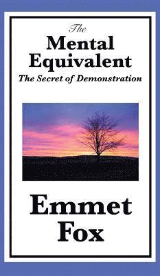 Emmet Fox - Mental Equivalent, Inbunden