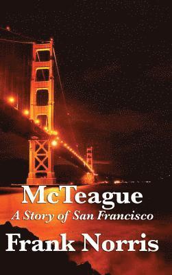 Frank Norris - McTeague, Inbunden