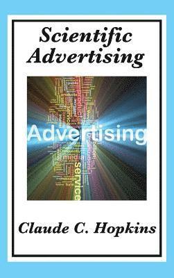 Claude C Hopkins, Claude C. Hopkins - Scientific Advertising, Inbunden