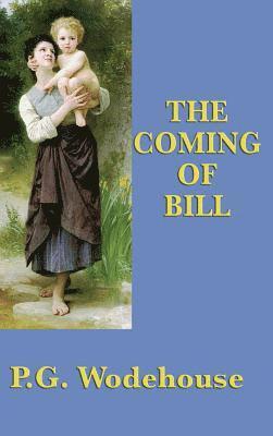 bokomslag The Coming of Bill