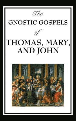 bokomslag Gnostic Gospels of Thomas, Mary, and John