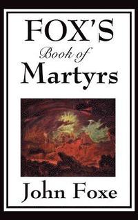 bokomslag Fox's Book of Martyrs