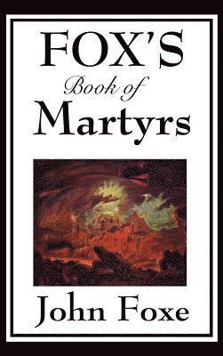 bokomslag Fox's Book of Martyrs