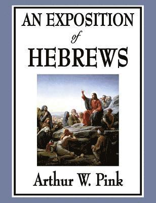 An Exposition of Hebrews 1